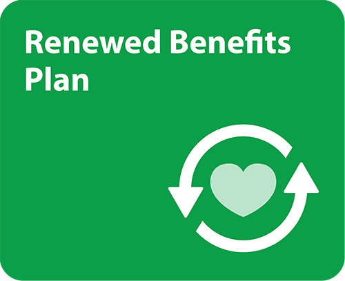 Renewed Benefits Plan