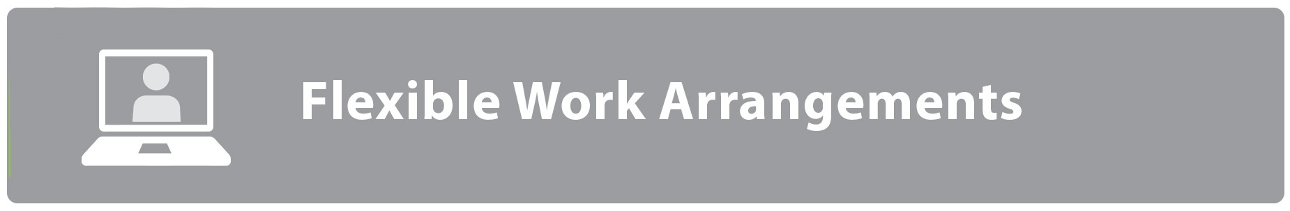 Flexible Work Arrangements 